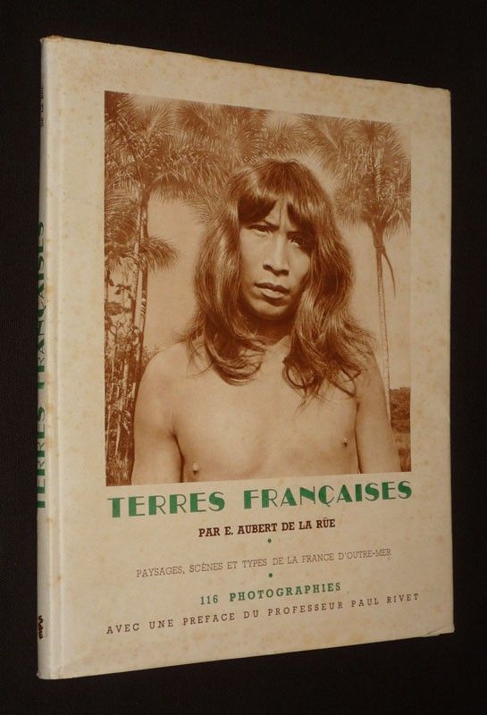 Terres françaises : paysages, scènes et types de la France d'Outre-Mer