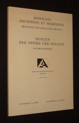 Monnaies anciennes et modernes provenant de collections privées : Vente aux enchères publiques 7, 7 et 8 Juin 1977 / Münzen der Antike und Neuzeit aus Privatbesitz : Auktion 7, 7. und 8. Juni 1977