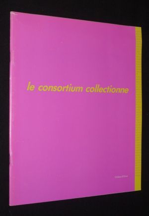 Le Consortium collectionne