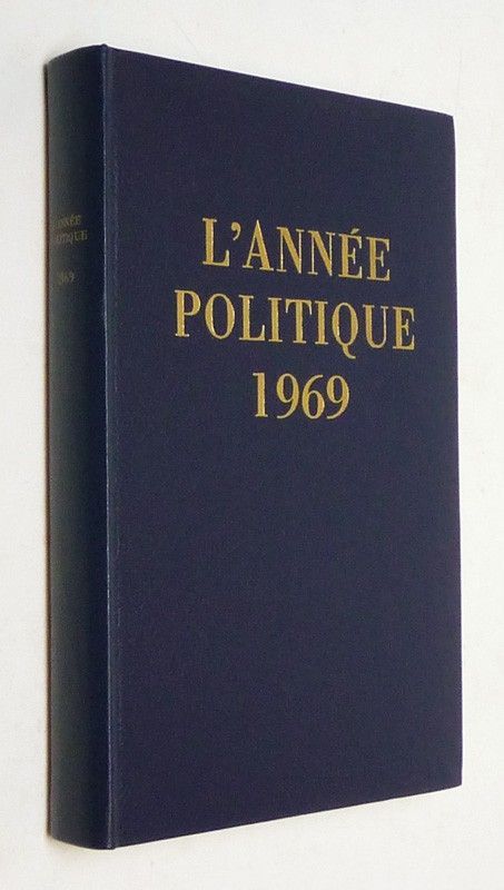 L'Année politique, économique, sociale et diplomatique en France 1969