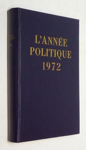 L'Année politique, économique, sociale et diplomatique en France 1972