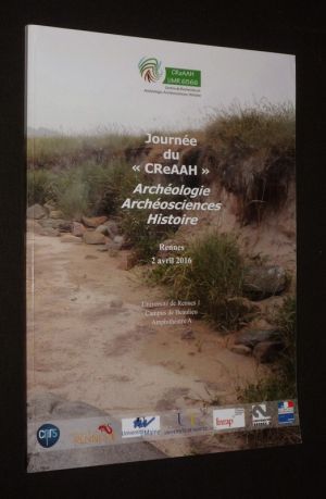 Journée du "CReAAH" : Archéologie, Archéosciences, Histoire (Rennes, 2 avril 2016)