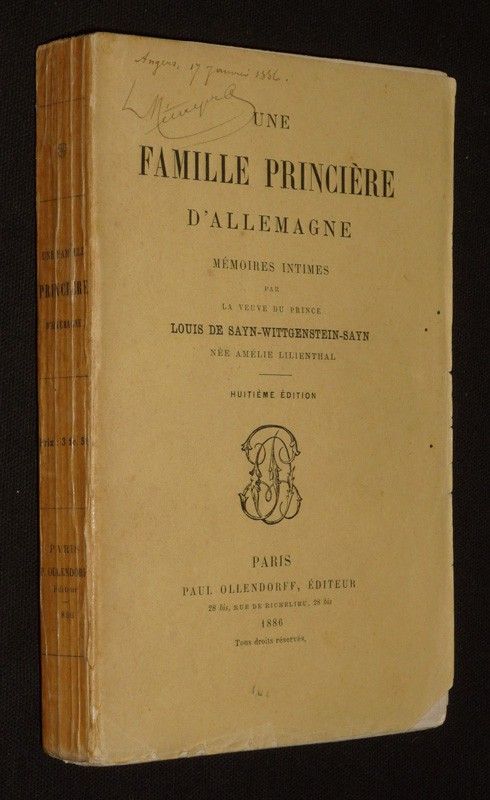 Une famille princière d'Allemagne. Mémoires intimes par la veuve du prince Louis de Sayn-Wittgenstein-Sayn née Amélie Lilienthal
