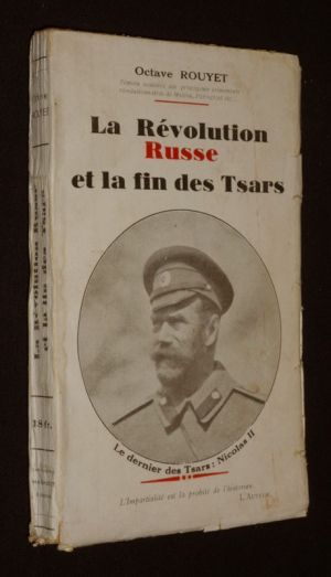 La Révolution Russe et la fin des Tsars