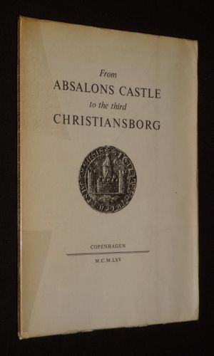 From Absalons Castle to the third Christiansborg