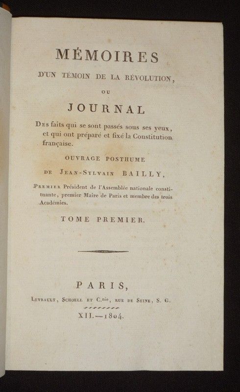 Mémoires d'un témoin de la Révolution, ou Journal des faits qui se sont passés sous ses yeux et qui ont préparé et fixé la Constitution française (3 volumes)