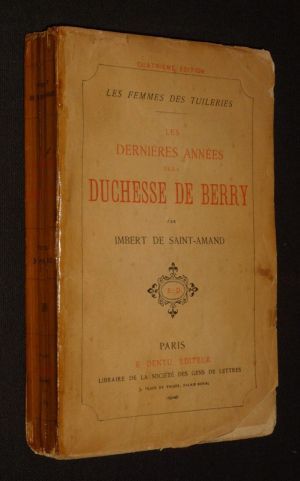 Les Dernières années de la Duchesse de Berry