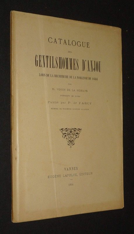 Catalogue des Gentilshommes d'Anjou lors de la recherche de la noblesse de 1666