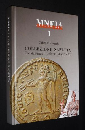 MNEIA nomismata 1 : Collezione Sabetta. Constantinus - Licinus (313-337 d.C.)
