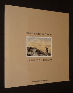 Théodore Monod, l'esprit du désert