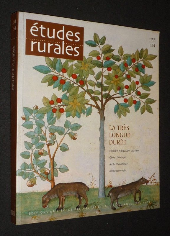 Etudes rurales (n°153-154, janvier-juin 2000) : La très longue durée : histoire et paysages agraires, géoarchéologie