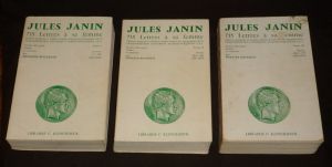 Jules Janin : 735 Lettres à sa femme (3 volumes)
