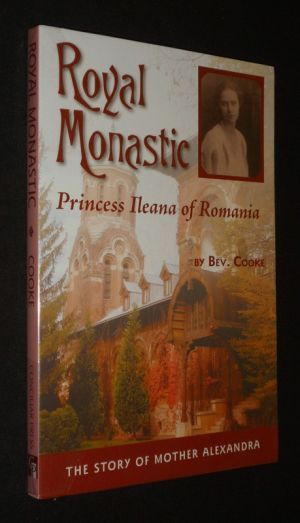 Royal Monastic : Princess Ileana of Romania
