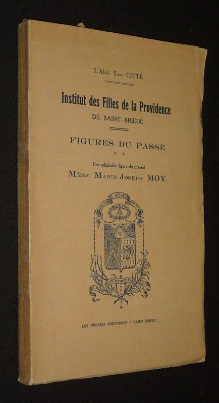 Institut des Filles de la Providence de Saint-Brieuc. Figures du passé