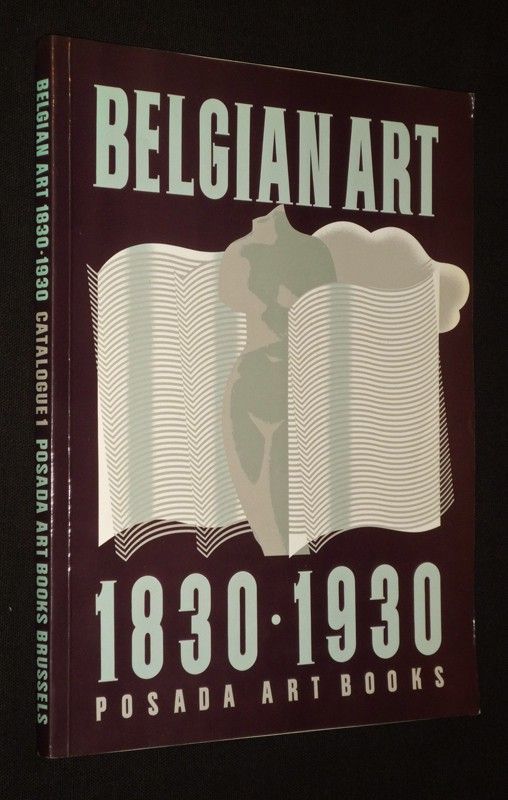 Belgian Art, 1830-1930. Catalogue 1
