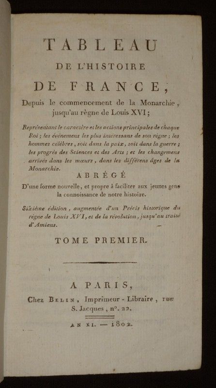 Tableau de l'histoire de France, depuis le commencement de la Monarchie jusqu'au règne de Louis XVI (2 volumes)