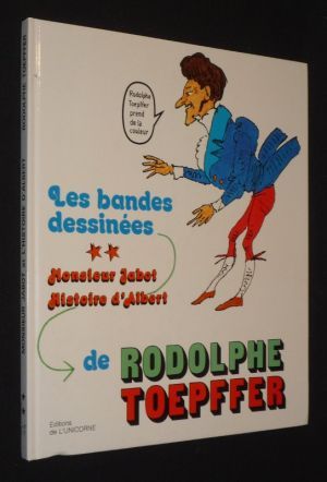 Les Bandes dessinées de Rodolphe Toepffer, T2 : Monsieur Jabot et l'Histoire d'Albert