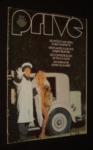 Privé (n°20, juillet 1976) : Les vices et une vertu d'une nymphette - Robert Redford - Des plantes pour l'été - Les couples rouges de Tana Kaleya