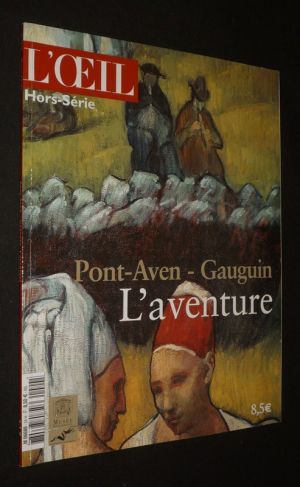 L'Oeil (hors série) : Pont-Aven - Gauguin, l'aventure