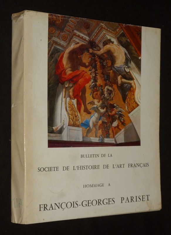 Bulletin de la Société de l'histoire de l'art français (année 1976) : Hommage à François-Georges Pariset