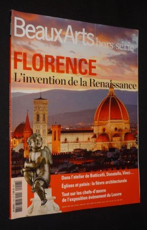Beaux Arts magazine (hors série) : Florence, l'invention de la Renaissance