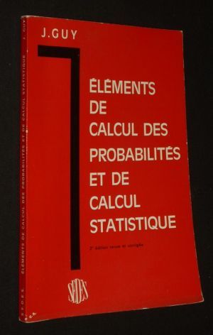 Eléments de calcul des probabilités et de calcul statistique