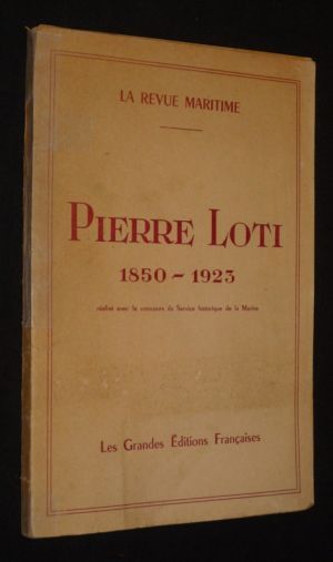 La Revue maritime. Pierre Loti, 1850-1923