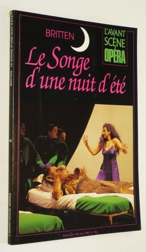 L'Avant-scène Opéra (n°146, mai-juin 1992) : Britten - Le Songe d'une nuit d'été