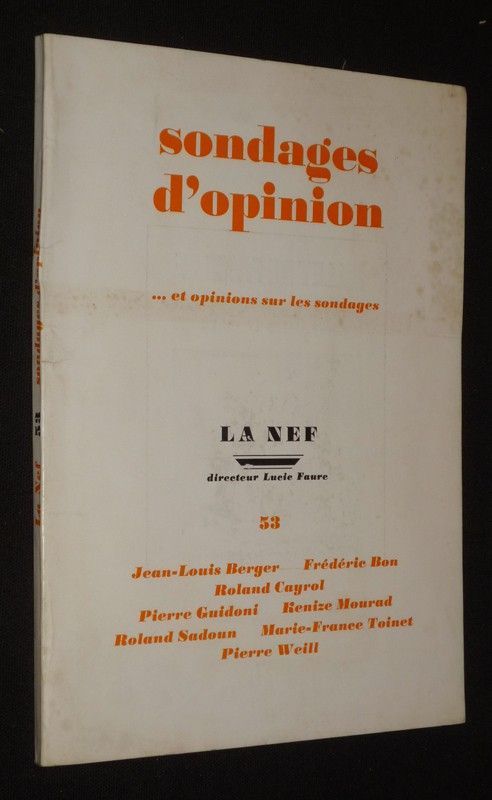 La Nef (n°53, décembre 1973 - février 1974) Sondages d'opinion... et opinions sur les sondages