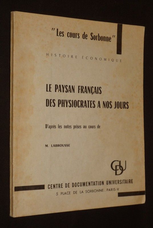 Le Paysan français des physiocrates à nos jours