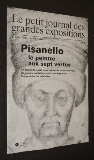 Le petit journal des grandes expositions (n°280, mai-août 1996) : Pisanello, le peintre aux sept vertus