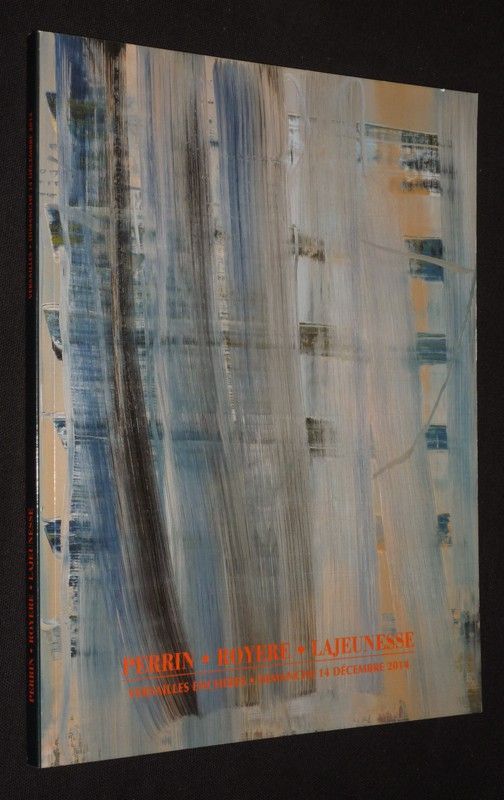 Perrin, Royère, Lajeunesse - Versailles enchères : Tableaux abstraits et contemporains, sculptures (Versailles, Hôtel des Chevau-Légers, 14 décembre 2014)