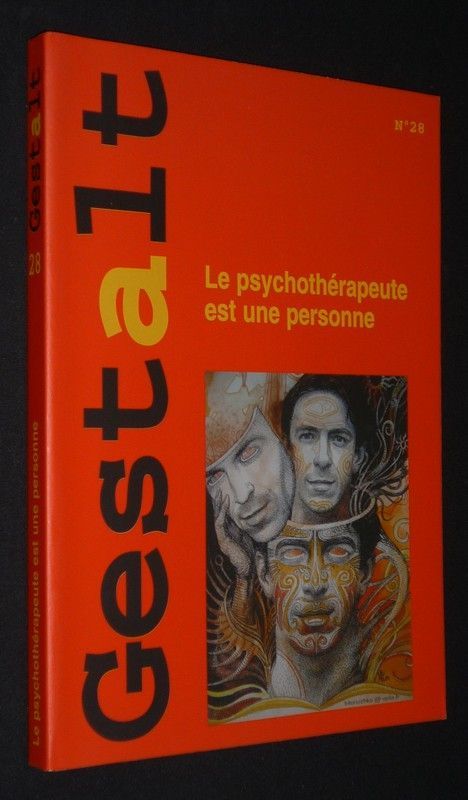 Gestalt (n°28, juin 2005) : Le psychothérapeute est une personne