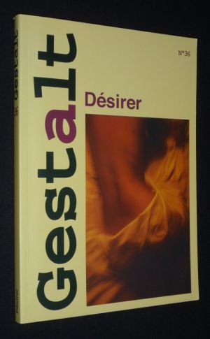 Gestalt (n°36, décembre 2009) : Désirer