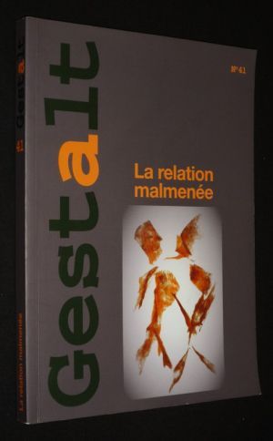 Gestalt (n°41, juin 2012) : La relation malmenée