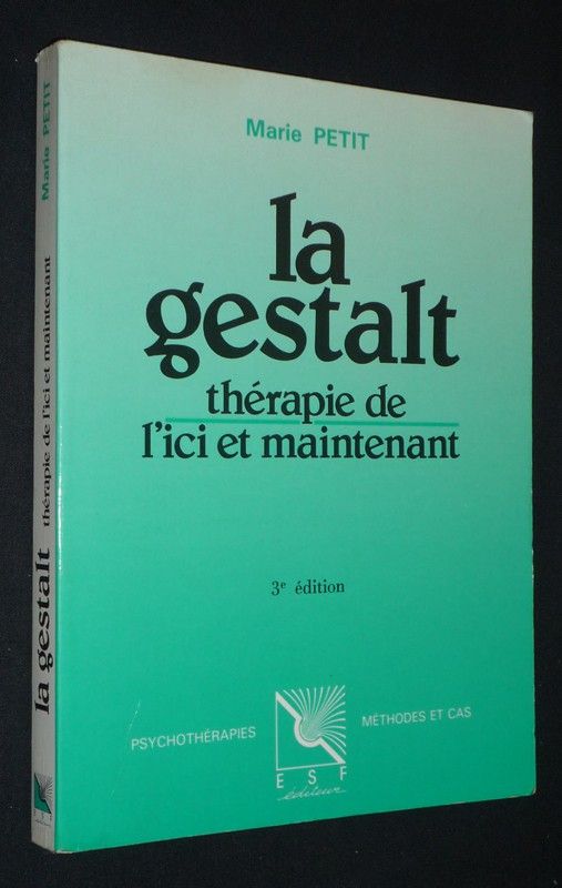 La Gestalt : thérapie de l'ici et maintenant