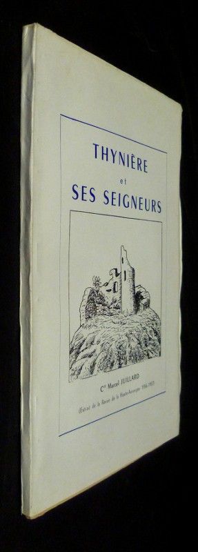 Thynière et ses seigneurs ( extrait de la Revue de la Haute-Auvergne 1956-1957)