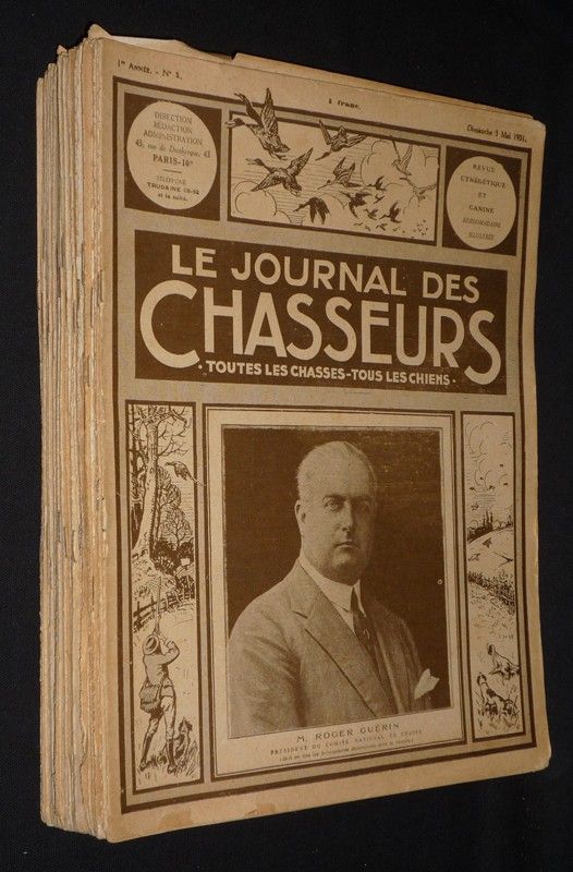 Le Journal des chasseurs. Revue cynégétique et canine (56 numéros, 1931-1932, 1e et 2e années)