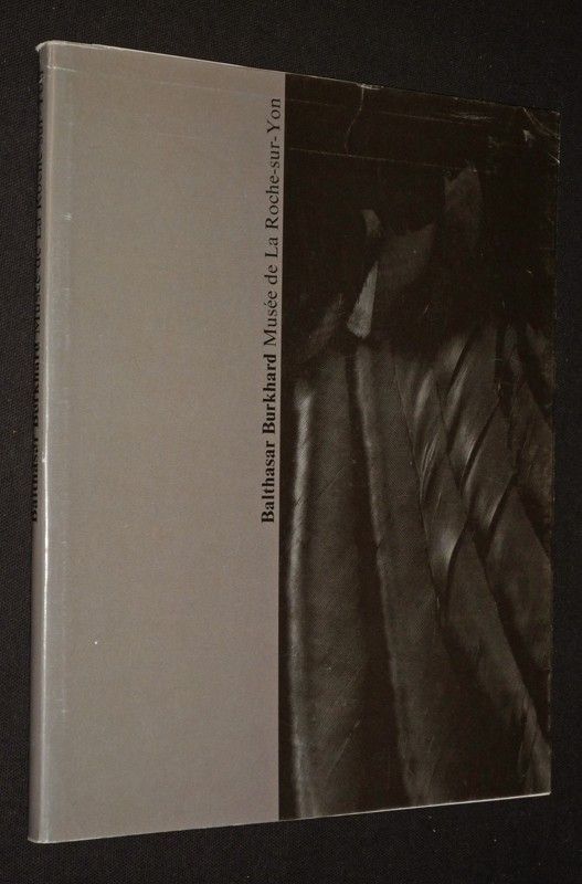 Balthasar Burkhard (Musée de la Roche-sur-Yon, 15 avril - 11 juin 1989)