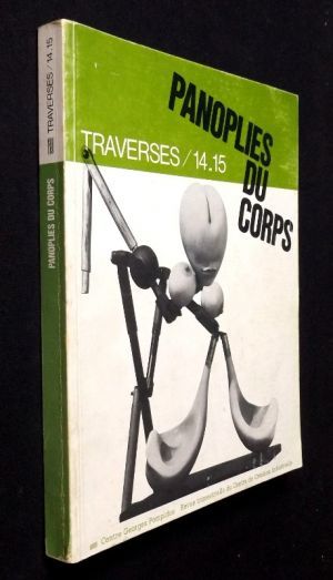 Panoplies du corps - Travers /14.15 ( revue trimestrielle du centre de création industrielle)