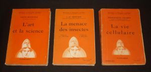 Lot de 3 ouvrages de la collection "Bibliothèque de Philosophie scientifique" : L'art et la science (Hourticq) - La Menace des insectes (Howard) - La Vie cellulaire (Champy)