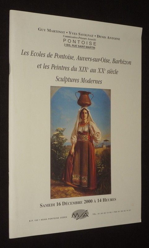 Les Ecoles de Pontoise, Auvers-sur-Oise, Barbizon et les peintres du XIXe au XXe siècles - Sculptures modernes (Hôtel des ventes de Pontoise, Samedi 16 décembre 2000)