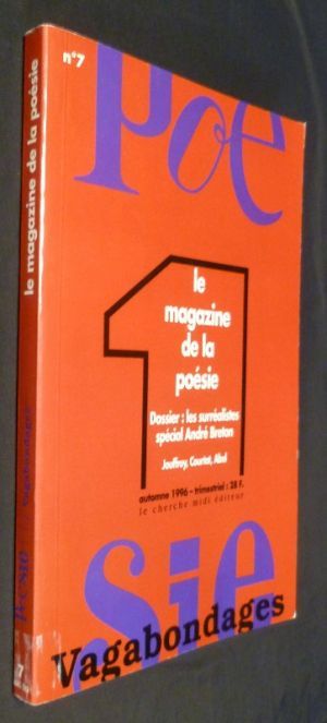 Le magazine de la Poésie : les surréalistes spécial André Breton - Revue Poésie 1 - numéro 7 - automne 1996