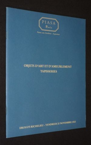 Piasa - Objets d'art et d'ameublement, Tapisseries (Drouot Richelieu, 22 novembre 2002)