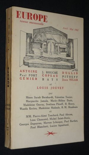 Europe (n°396-397, avril-mai 1962) : Antoine, J. Rouché, Dullin, Paul Fort, Copeau, Pitoeff, Gémier, Baty, Jean Vilar et Louis Jouvet