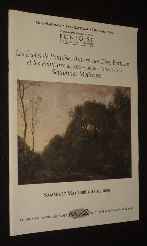 Les Ecoles de Pontoise, Auvers-sur-Oise, Barbizon et les peintures du XIXème siècle au XXème siècle, sculptures modernes (Hôtel des ventes de Pontoise, samedi 27 mai 2000)