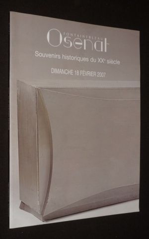 Osenat - Souvenirs historiques du XXe siècle (Fontainebleau, 18 février 2007)