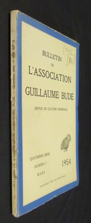 Bulletin de l'association Guillaume Budé (quatrième série, numéro 1 , mars 1954) 