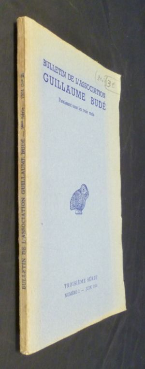 Bulletin de l'association Guillaume Budé (troisième série, numéro 2 , juin 1951)    