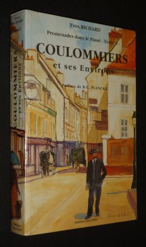 Coulommiers et ses environs (Promenades dans le passé, Tome 9)